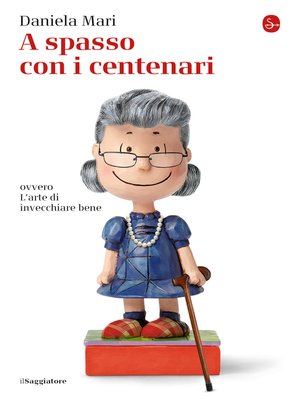 cover image of A spasso con i centenari
